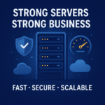 Why Reliable Servers Are the Backbone of Your Online Business
